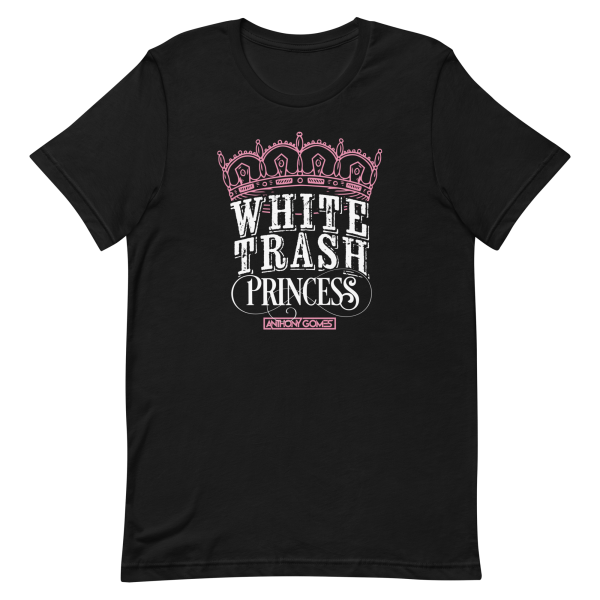 White Trash Princess Short-Sleeve Unisex T-Shirt (XS-5XL) Online Hot Sale