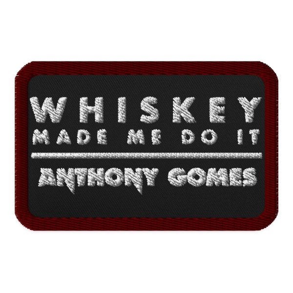 Whiskey Made Me Do It Embroidered Patch Online now