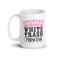 White Trash Princess Mug Discount