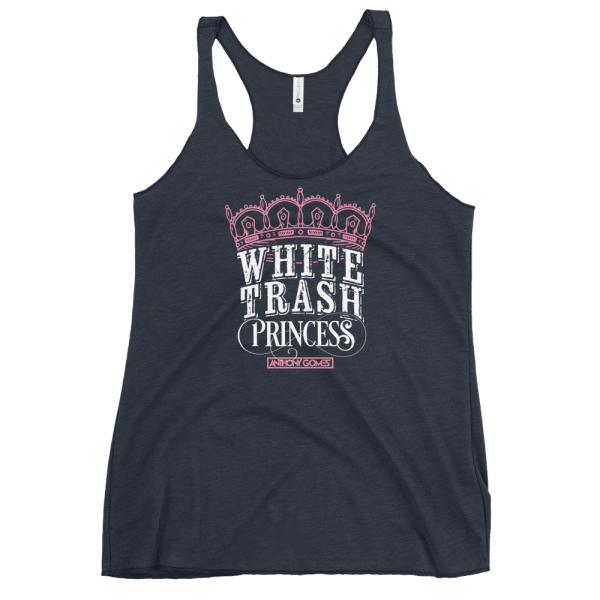 Women s White Trash Princess Racerback Tank (Available in 3 Colors) Discount