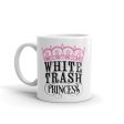 White Trash Princess Mug Discount