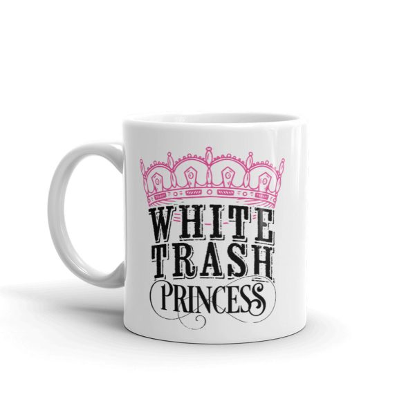 White Trash Princess Mug Discount