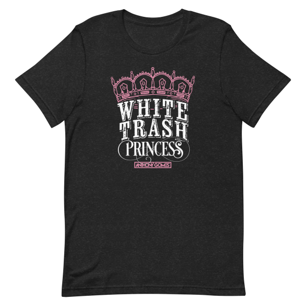 White Trash Princess Short-Sleeve Unisex T-Shirt (XS-5XL) Online Hot Sale