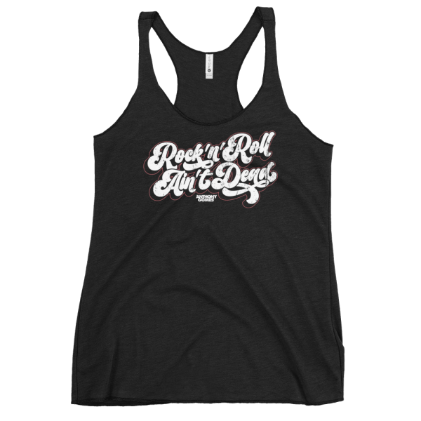 Women s R&R Ain t Dead Racerback Tank (Available in 3 Colors) For Sale