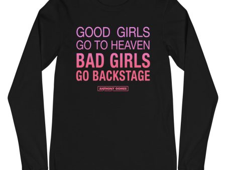 Bad Girls Go Backstage Unisex Long Sleeve Tee (Available in 3 Colors) Sale