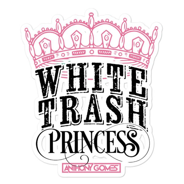 White Trash Princess Bubble-free stickers For Cheap