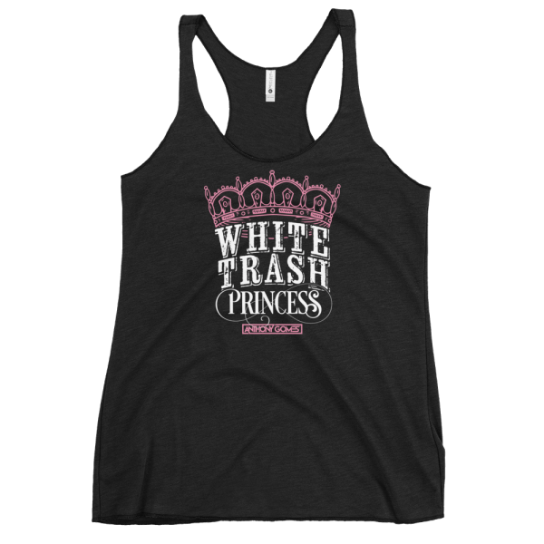 Women s White Trash Princess Racerback Tank (Available in 3 Colors) Discount